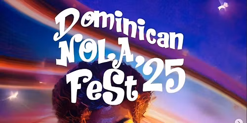 Dominican NOLA fest