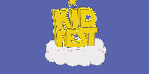Kidfest - free and family friendly! 