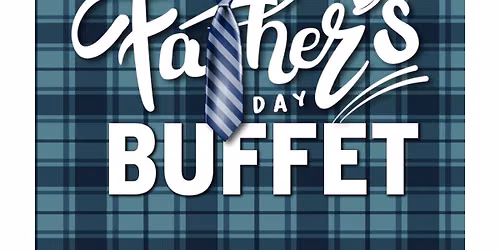 Father\u2019s Day Buffet at The Brae Loch Inn!