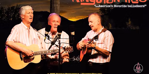 The Kingston Trio at The Elks Theatre PAC [AZ]