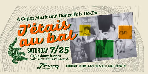 J\u2019\u00e9tais au bal - A Cajun Music and Dance Fais-Do-Do