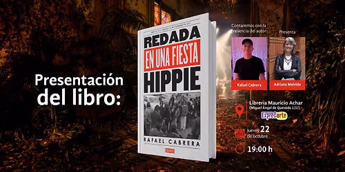 Presentaci\u00f3n: \u201cRedada en una fiesta hippie\u201d