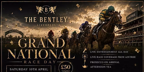\u2728 GRAND NATIONAL DAY AT THE BENTLEY \u2728