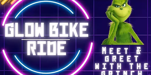 Glow Bike Ride & Meet the Grinch!