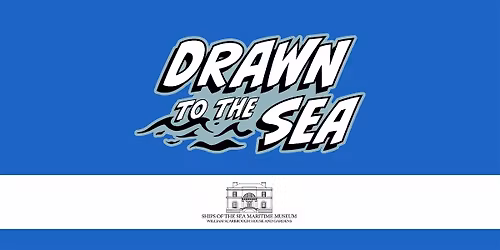 "Drawn to the Sea: Maritime Stories From Savannah" Exhibition