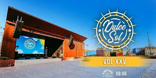 DULCE SOL \/\/ VOL XXV AFTERPARTY