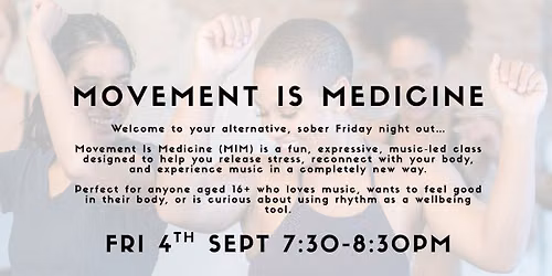 Movement is Medicine!