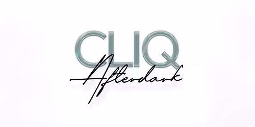 CLIQ - ATLANTA  WLW AFTER DARK