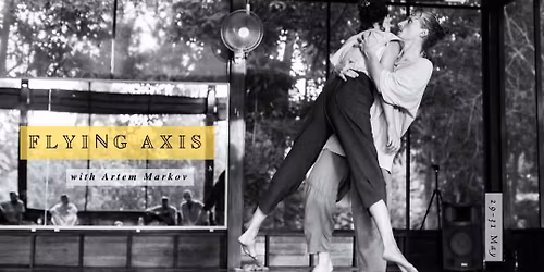 FLYING AXIS - contact improvisation WS with ARTEM MARKOV