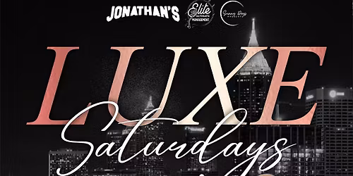 Luxe Saturday\u2019s at the Venue