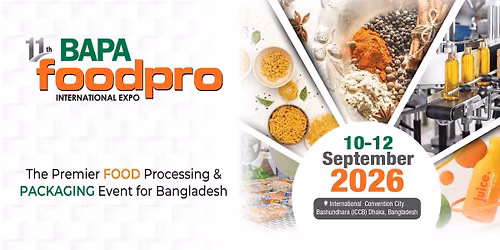 11th BAPA Foodpro International Expo 2026 — International Convention City Bashundhara - ICCB