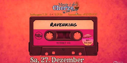 Musig i dr Cherze - Ravenking