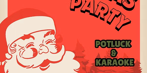 Christmas Pot Luck Feast and Karaoke