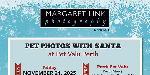 Pet Photos with Santa Perth Pet Valu Friday November 21st 2025 12-6 pm call 613 264 8592 to book