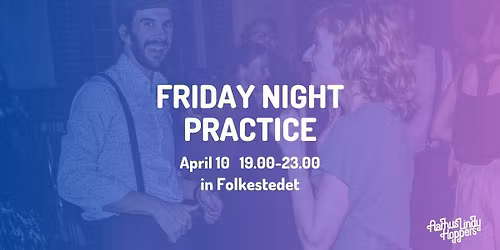 Friday Night Practice