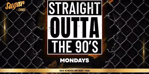 Straight Outta The 90s