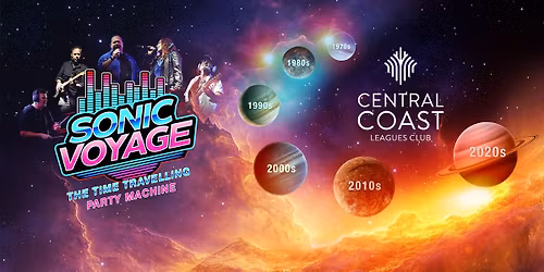 SONIC VOYAGE @ Central Coast Leagues