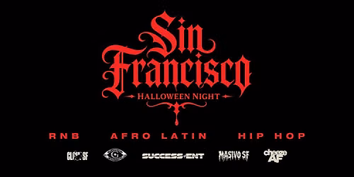 SIN FRANCISCO: WHERE ANGELS LOSE THEIR HALOS AND SINNERS TAKE OVER THE CITY