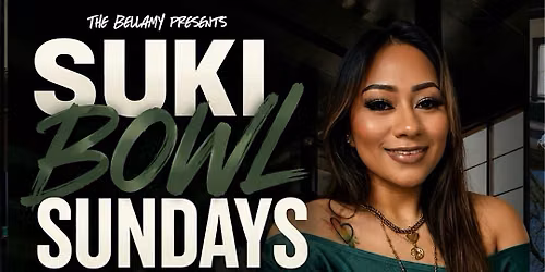 SUKI BOWL SUNDAYS