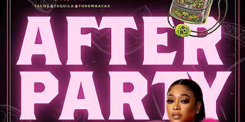 Tacos and Tequila After Party Hosted by Trina