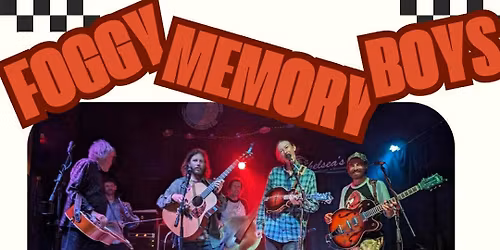 Foggy Memory Boys w\/ Brothers Barclay Brady & Heaney