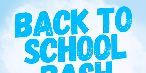 Back to School Bash 2026