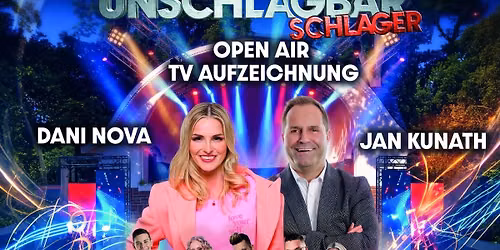 Unschlagbar Schlager Open Air TV-Aufzeichnung