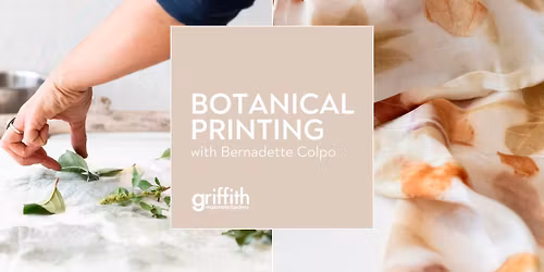 Botanical Printing with Bernadette Colpo