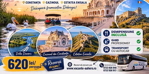 Excursie de 2 Zile \u2013 Delta Dun\u0103rii, Constan\u021ba, Cazinoul \u0219i Cetatea Enisala | Demipensiune Inclus\u0103