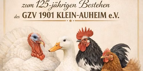 Jubil\u00e4umskreisgefl\u00fcgelschau zum 125-j\u00e4hrigen \tBestehen des GZV 1901 Klein-Auheim e.V.