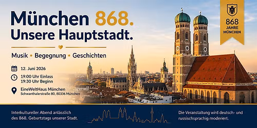 M\u00fcnchen verbindet: Kulturen feiern 868  Stadtgeburtstag