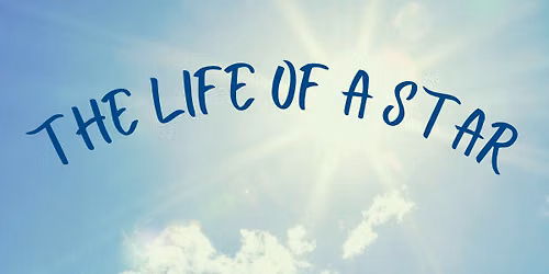 The Life of a Star
