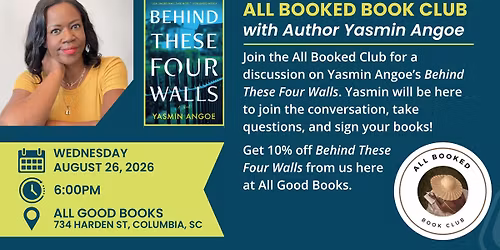 All Booked Book Club with Yasmin Angoe: "Behind These Four Walls"