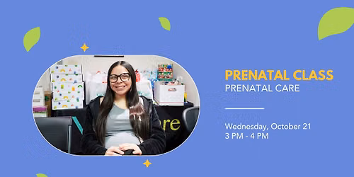 Prenatal Class 2: Prenatal Care | East LA