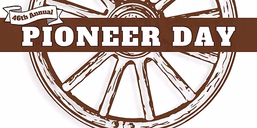 46th Annual Pioneer Day