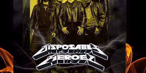 Disposable Heroes - A Tribute to Metallica at Pub Station Billings