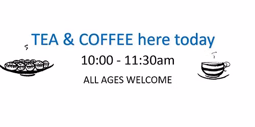 Coffee Morning (everyone's welcome [including Toddlers])