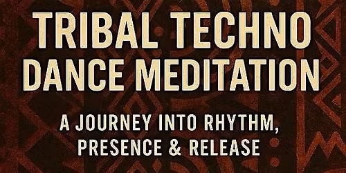 Tribal Techno Dance Meditation