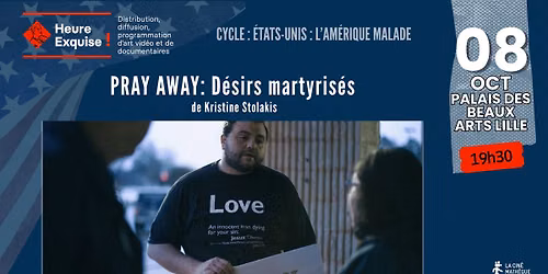 \ud83c\udfac Projection PRAY AWAY : DESIRS MARTYRISES \ud83c\udff3\ufe0f\u200d\ud83c\udf08