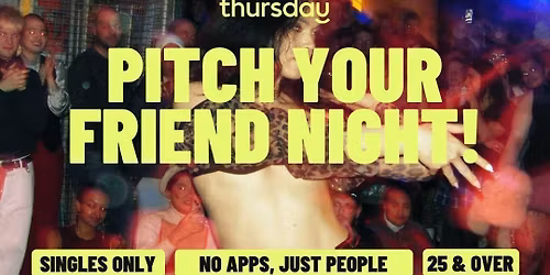 Thursday | Pitch Your Friend Night! (25+) | Campbell 