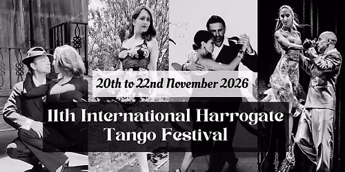 11th International Tango Festival in Harrogate, UK