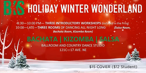 BKS (Bachata Kizomba Salsa) Winter Wonderland Gala!