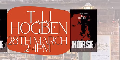 Book Signing with T.J.J Hogben - Horror Author
