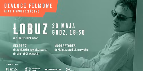 \ud83e\udde1 "\u0141OBUZ" re\u017c. Harri Dickinson | Dialogi filmowe. Kino i spo\u0142ecze\u0144stwo | Cykl Gutek Film x SWPS
