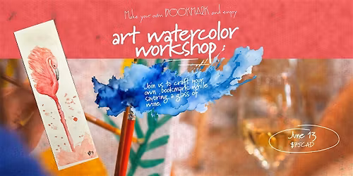 Watercolor & Wine: Create Your Own Bookmark