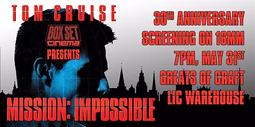 30th Anniversary MISSION: IMPOSSIBLE Screening on 16mm
