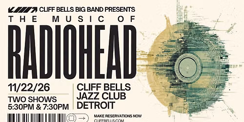Cliff Bell\u2019s Big Band Performs the Music of Radiohead