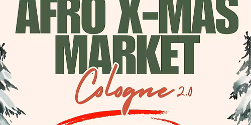 AFRO X-MAS MARKET COLOGNE - SAVE THE DATE! \u2763\ufe0f