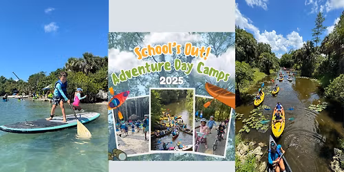 Schools Out Adventure Day Camps- Half Day