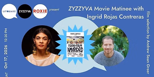 ZYZZYVA Movie Matinee with Ingrid Rojas Contreras: Amarcord (35mm)